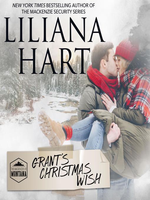 Title details for Grant's Christmas Wish by Liliana Hart - Available